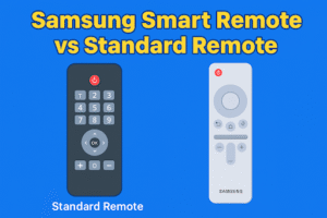 Samsung Smart Remote vs Standard Remote