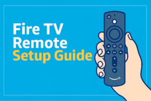 Fire tv remote set up guide